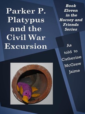 cover image of Parker P. Platypus and the Civil War Excursion